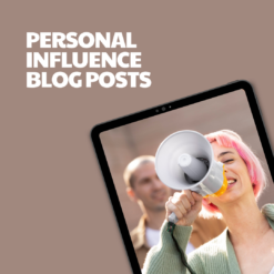 Personal Influence Blog Posts – 8 Pre-Written Articles