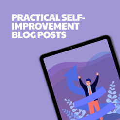 Practical Self-Improvement – 18 Pre-Written Articles